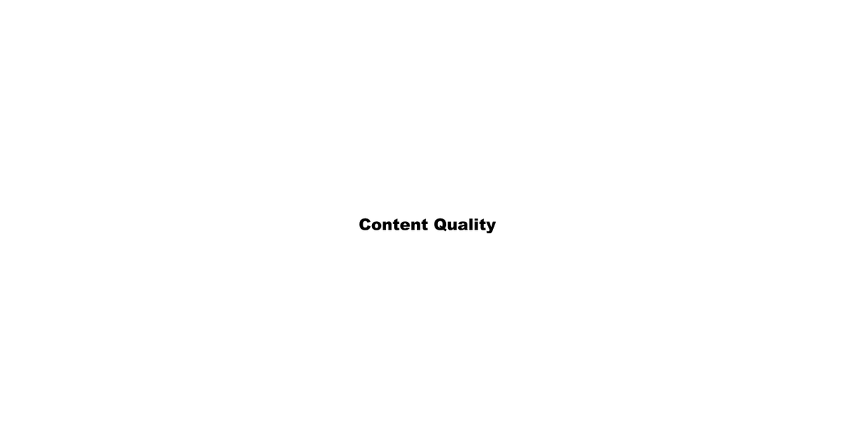 Content Quality