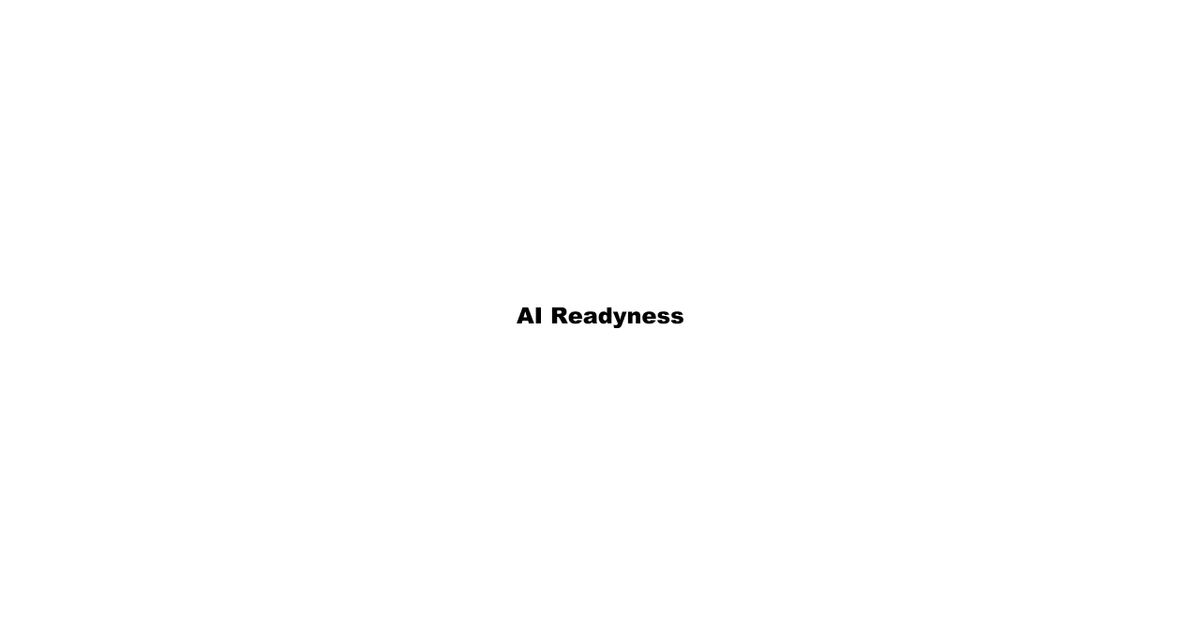 AI-Readyness: Why Content Structure Makes or Breaks Your AI Visibility